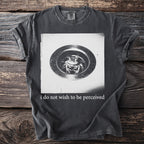 Dark gray t-shirt with a sink drain and frog graphic and "i do not wish to be perceived" text.