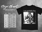 Black t-shirt with werewolf graphic and "i am probably fine" text, with size chart.