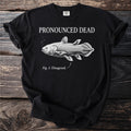 Black t-shirt with a coelacanth illustration and text "Pronounced Dead. Fig. 1: Disagreed."