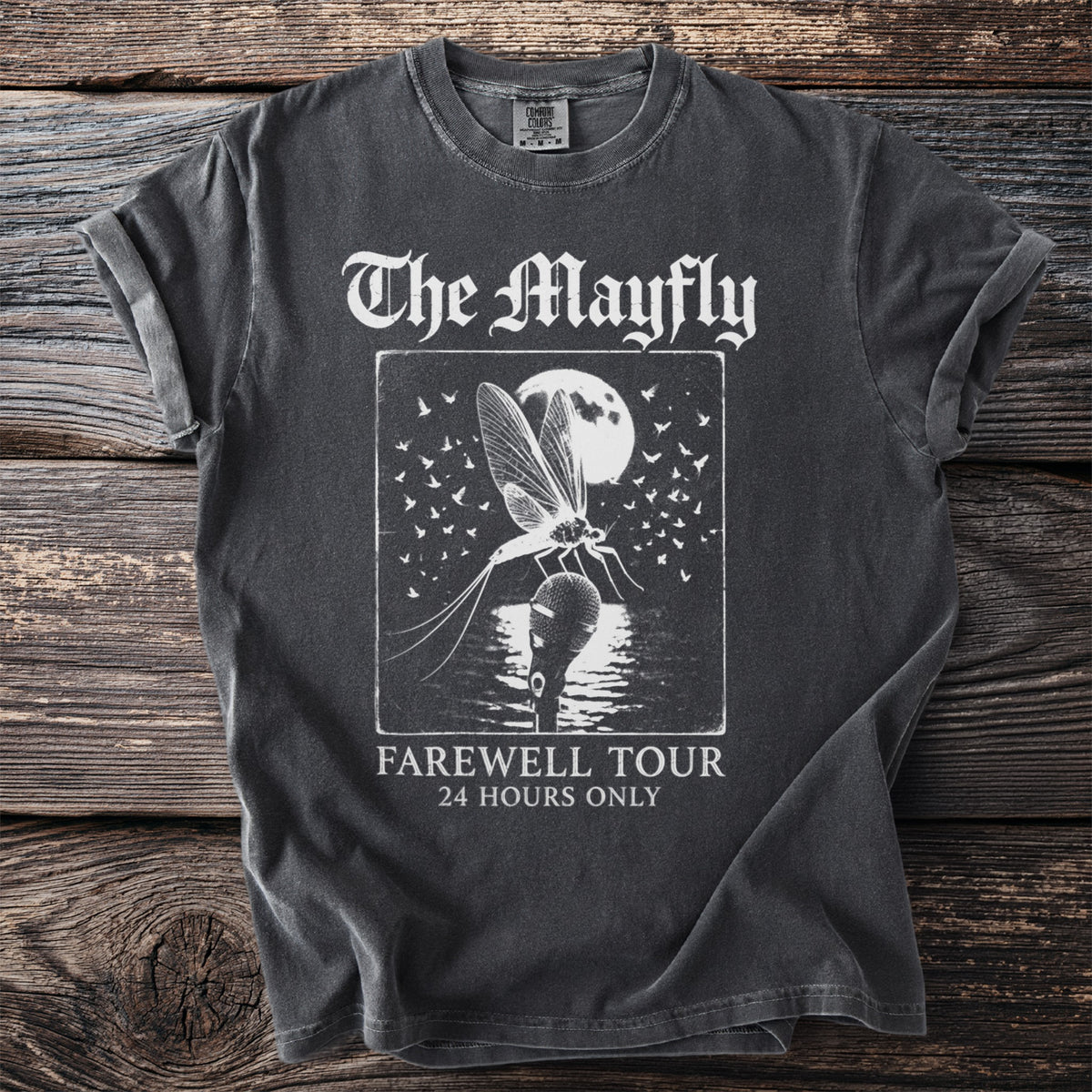 Dark grey t-shirt with white graphic: "The Mayfly", a dragonfly on a microphone, birds, moon, and "Farewell Tour 24 Hours Only".