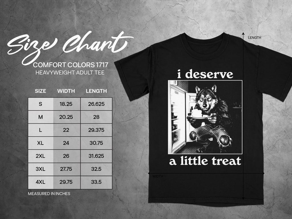 Black t-shirt with wolf graphic and text "i deserve a little treat", size chart included.