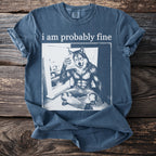 T-shirt with text "i am probably fine" and a werewolf sitting by an open refrigerator.