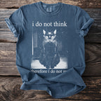 Blue t-shirt with distressed text "i do not think" above a sitting cat graphic.