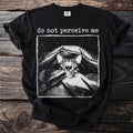 Black t-shirt with a graphic of a cat hiding under blankets and the text "do not perceive me".