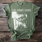 Green t-shirt with "i do what i want" text and a werewolf graphic.