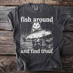 T-shirt graphic featuring an opossum holding a trout with text "fish around and find trout".