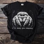 Black t-shirt with white graphic of a jumping spider and text "i'll keep you company".