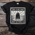 Black t-shirt with ghost graphic and text "THAT IS NOT DEAD WHICH CAN ETERNAL LIE."