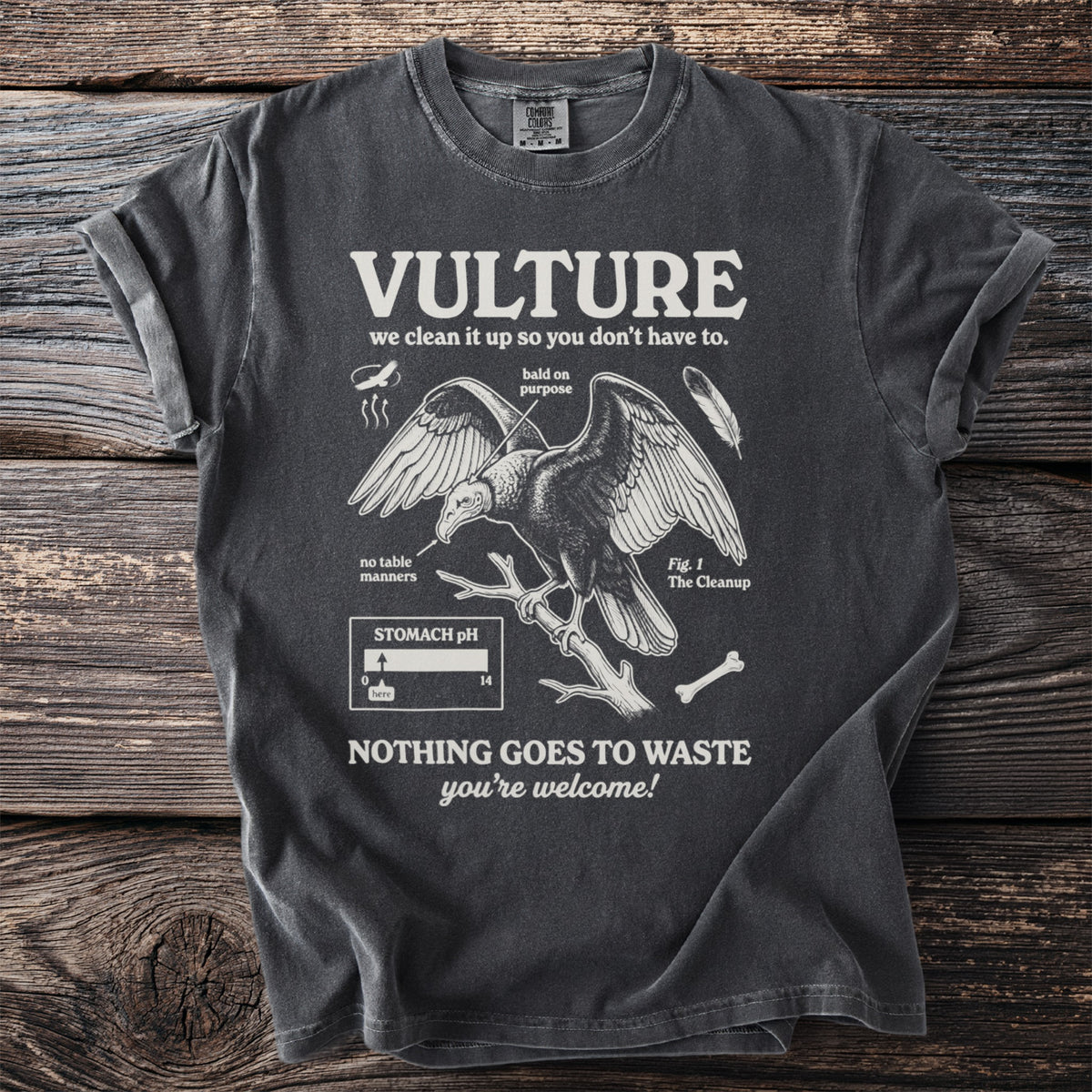 Vulture graphic t-shirt with text "Vulture we clean it up so you don't have to."