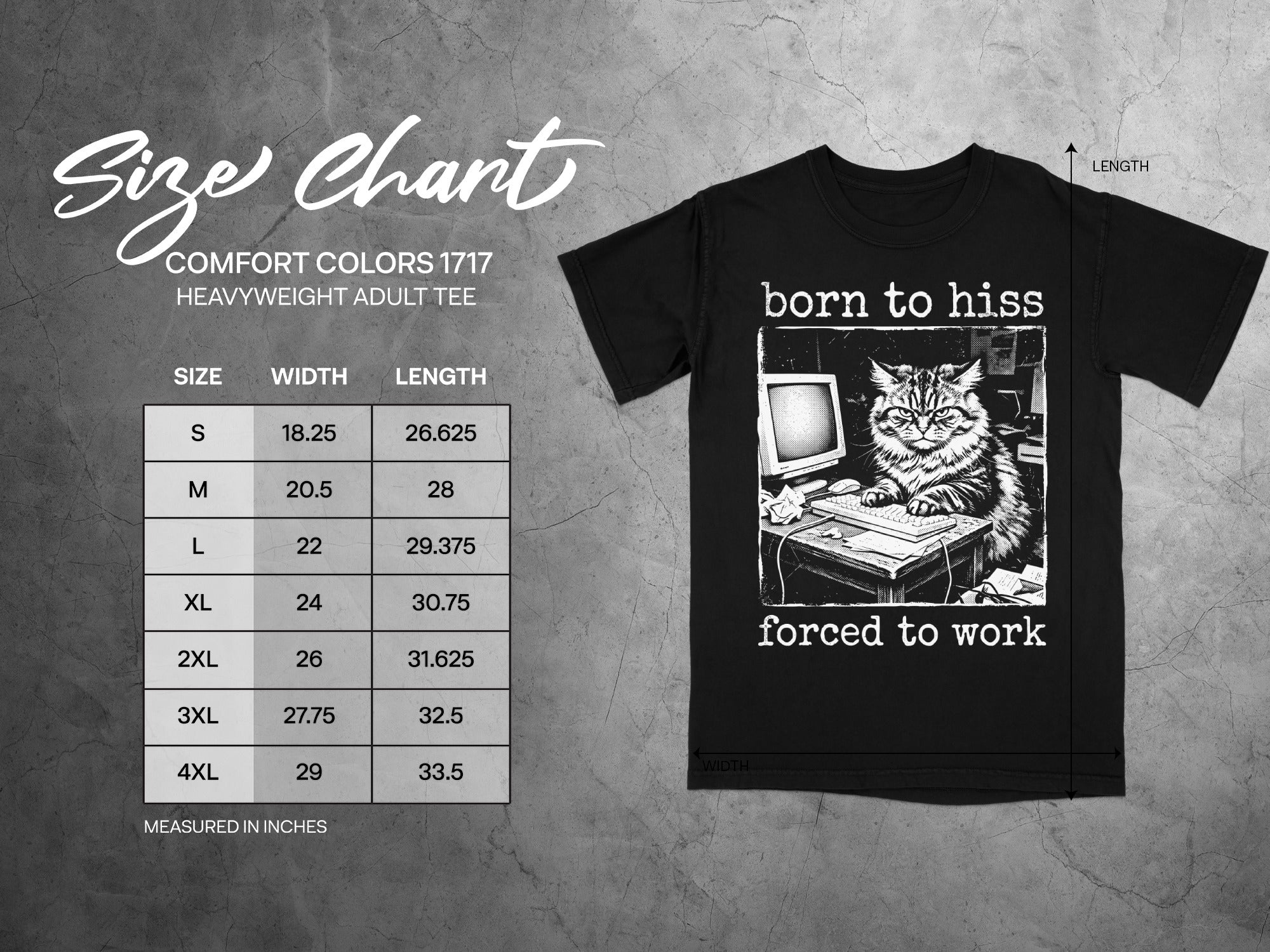 Black t-shirt with "born to hiss forced to work" and a cat at a computer. Includes size chart.