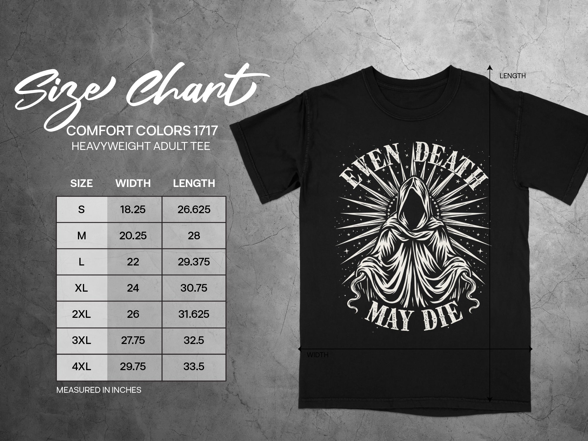 Comfort Colors 1717 heavyweight tee size chart with "Even Death May Die" graphic.