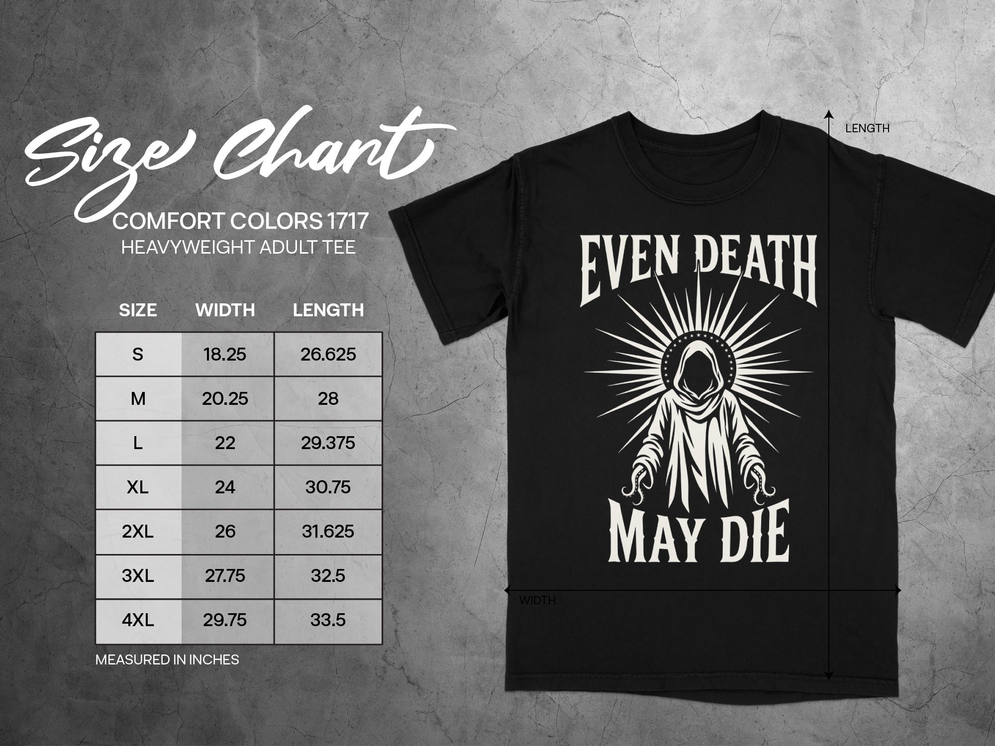 Black t-shirt with "EVEN DEATH MAY DIE" graphic, size chart details.