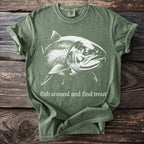 Green t-shirt with white trout graphic and text "fish around and find trout"