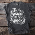 Dark gray t-shirt with white text "Tis the Season to be Spooky" and bats.