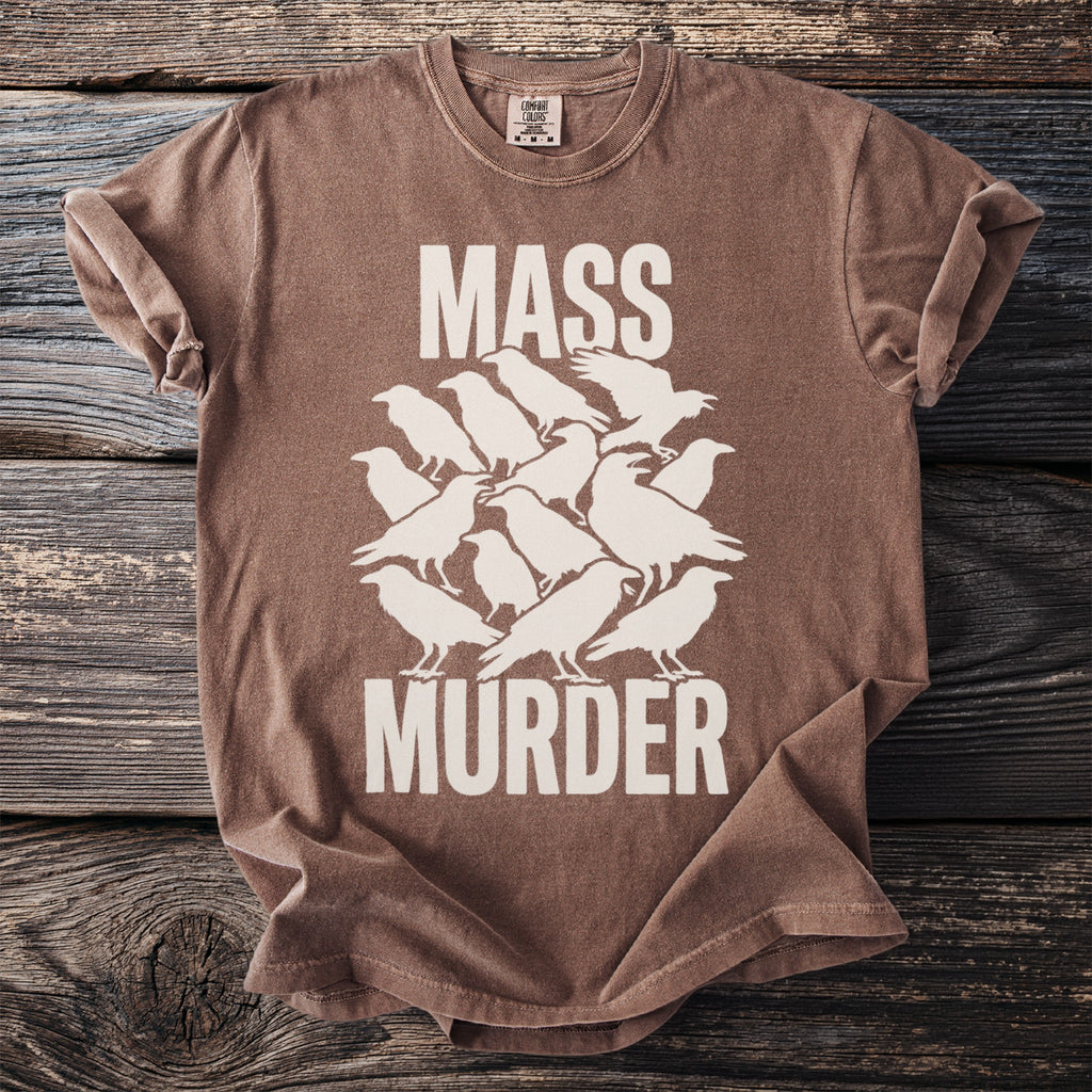 Brown t-shirt with white text and crow graphic: "MASS MURDER"