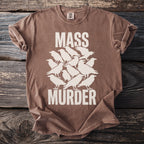 Brown t-shirt with white text and crow graphic: "MASS MURDER"