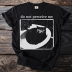 Black t-shirt with text "do not perceive me" and a distressed image of a black cat in a sink.
