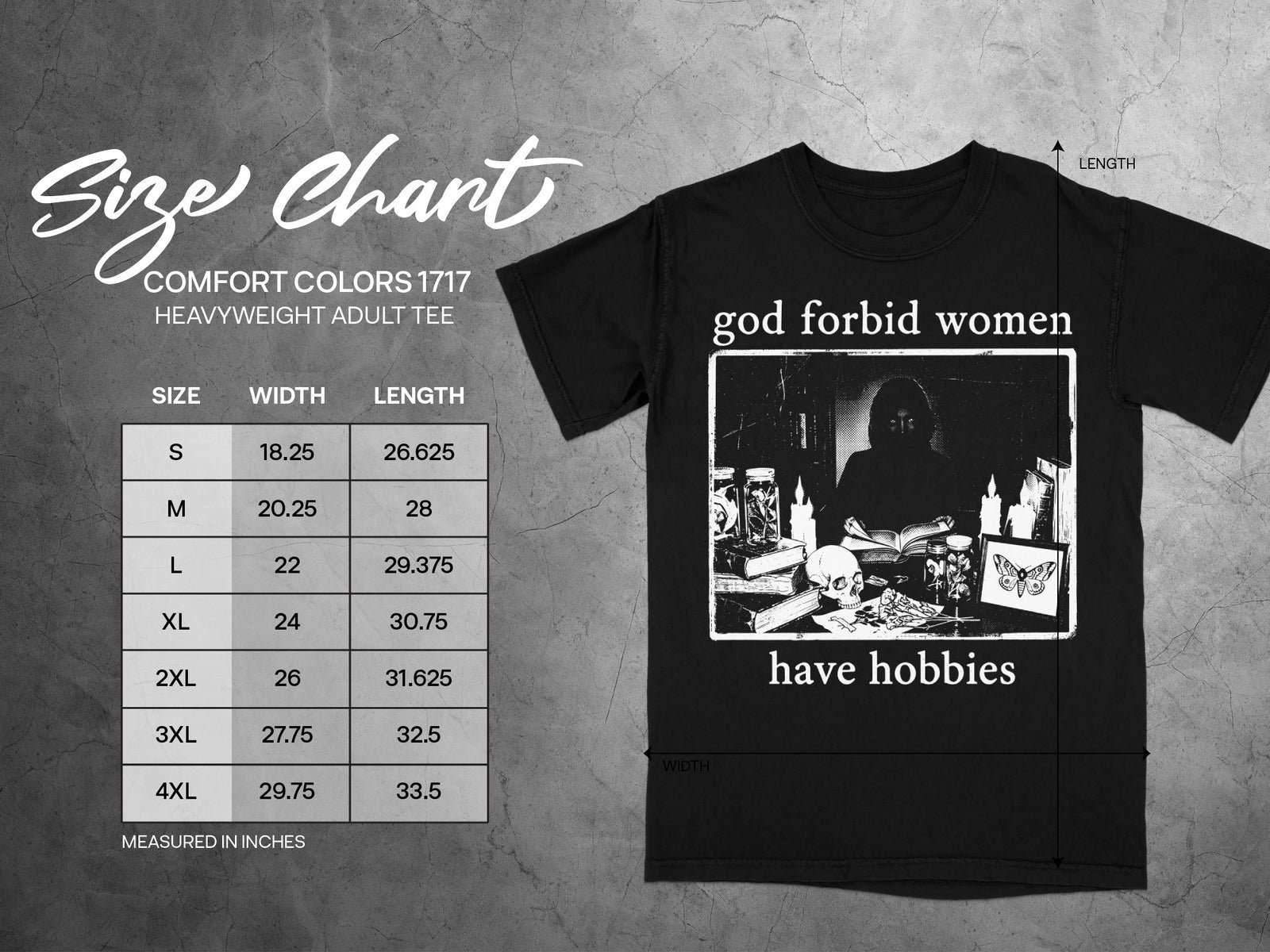 Black t-shirt with "god forbid women have hobbies" graphic and size chart.