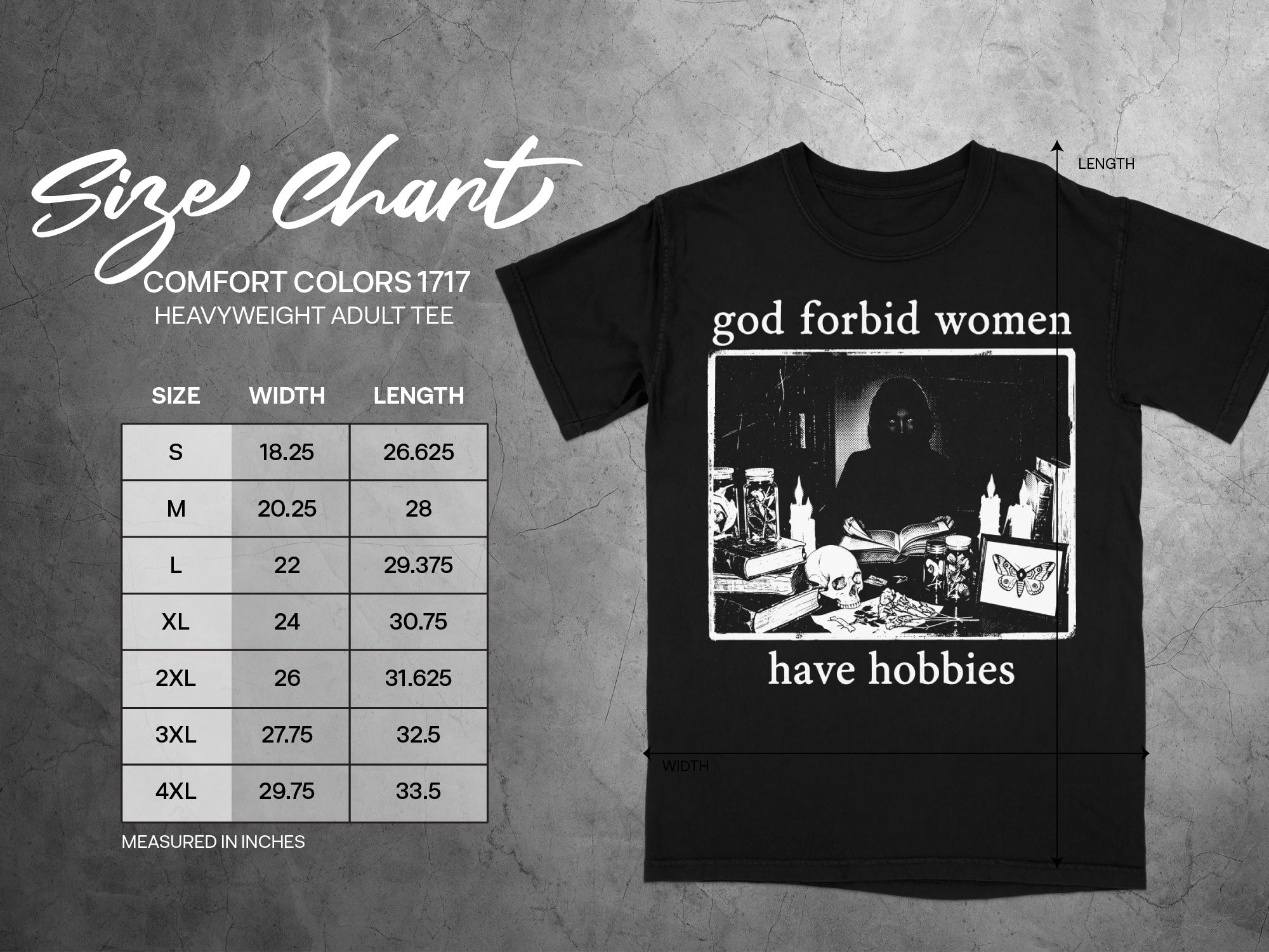 Black t-shirt with "god forbid women have hobbies" graphic and size chart.