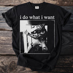 Black t-shirt with "i do what i want" and werewolf illustration.