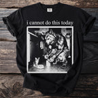 Black t-shirt with werewolf and cat graphic and "I cannot do this today" text.
