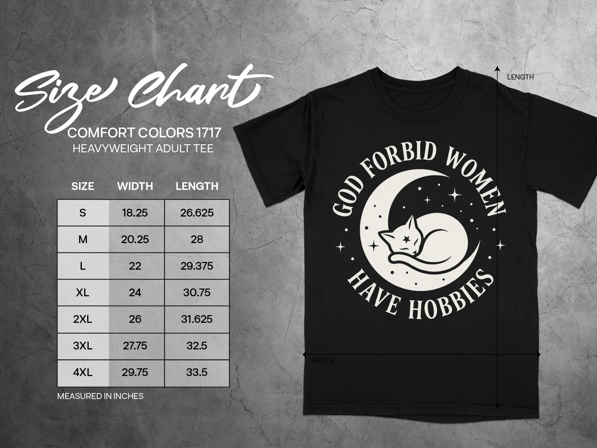 Comfort Colors 1717 size chart for heavyweight adult tee with "God forbid women have hobbies" graphic.