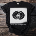 Black t-shirt with a frog in a drain graphic and text "i do not wish to be perceive".