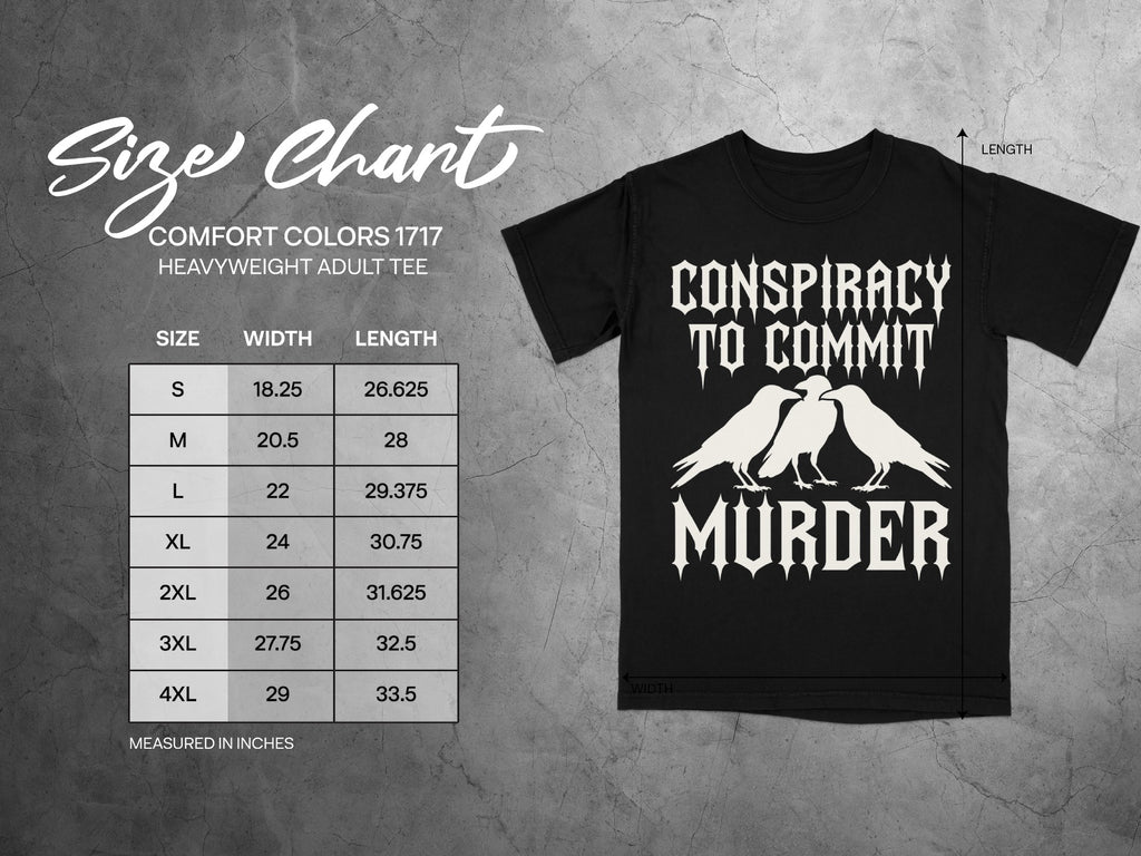 Black t-shirt size chart with "Conspiracy to Commit Murder" graphic and measurements.