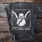 Dark grey t-shirt with a graphic of a seagull holding a cigarette and the text "i'll take that".