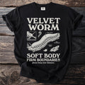 Black t-shirt with "Velvet Worm Soft Body Firm Boundaries" text and an illustration of a velvet worm.