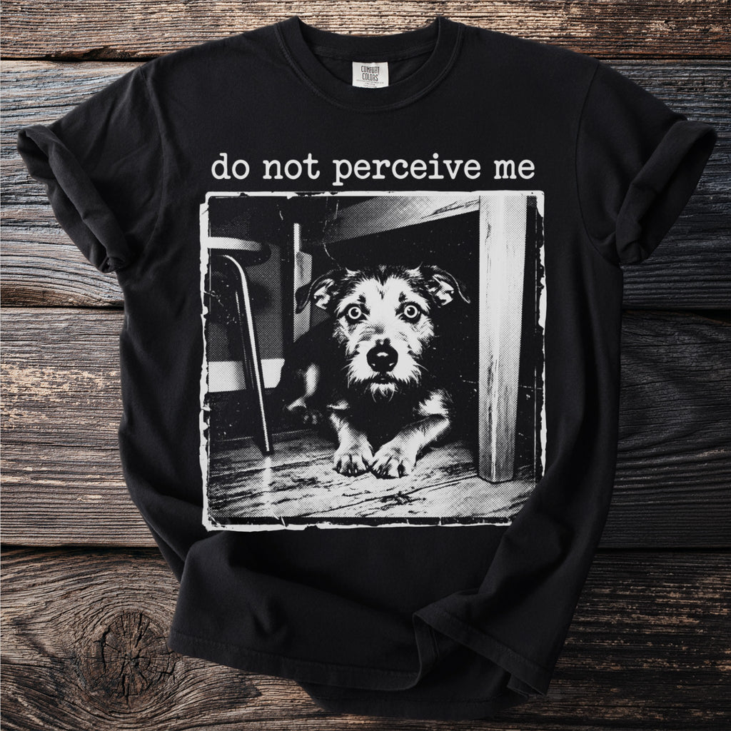 Black t-shirt with a dog print and text "do not perceive me."
