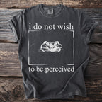 Comfort Colors t-shirt with frog graphic and text "i do not wish to be perceived."