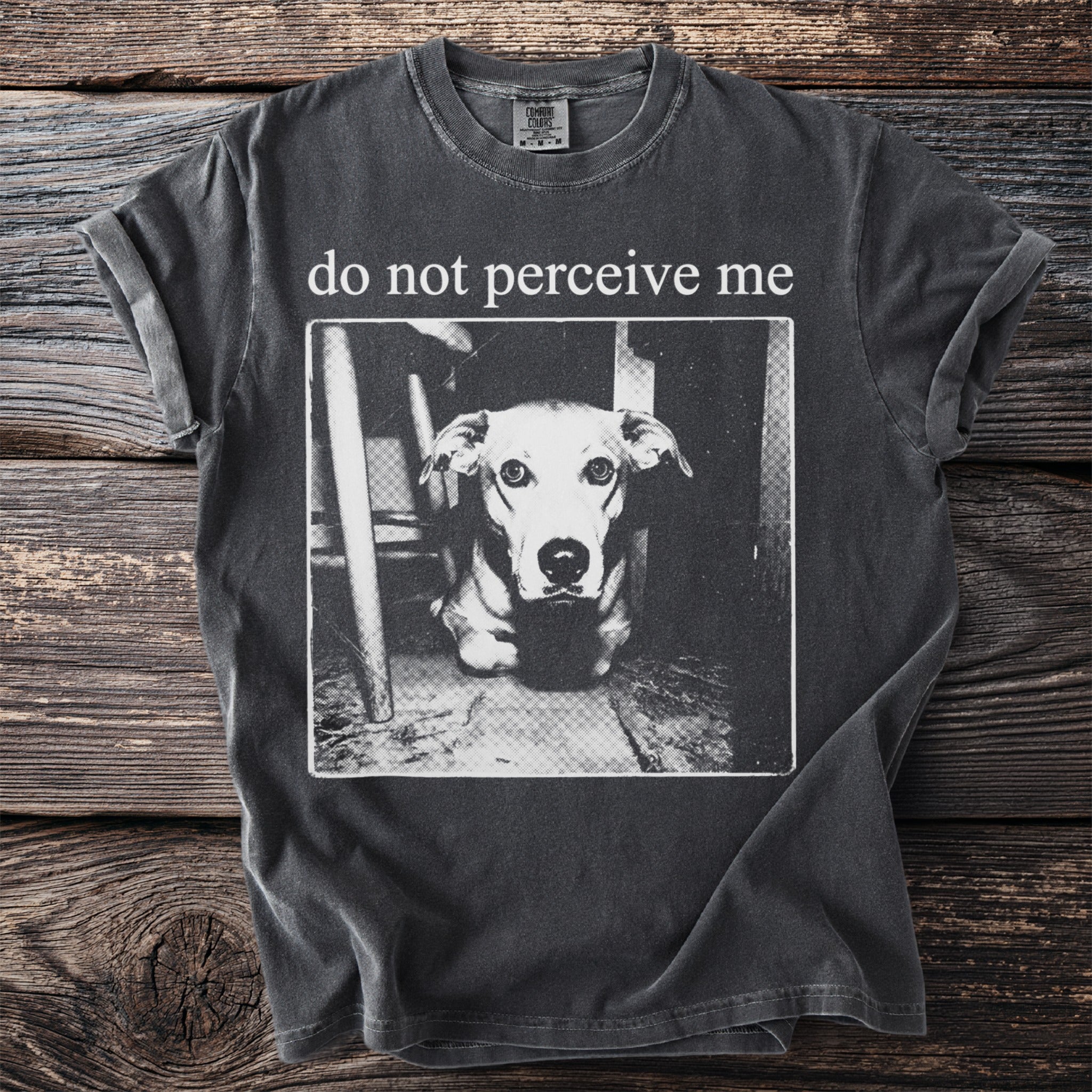 Dark gray t-shirt with dog graphic and text "do not perceive me".