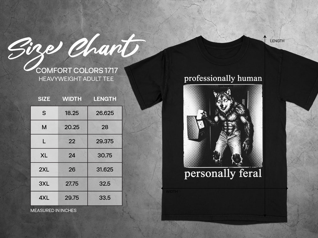Black t-shirt with "professionally human personally feral" graphic and size chart.