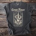 Corpse Flower t-shirt with graphic and text "ONE NIGHT ONLY NEXT SHOW UNKNOWN".