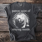 Dark t-shirt with "patron saint of staying inside" and a mole rat graphic.
