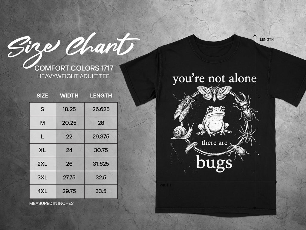 Black t-shirt with "you're not alone there are bugs" graphic and size chart.