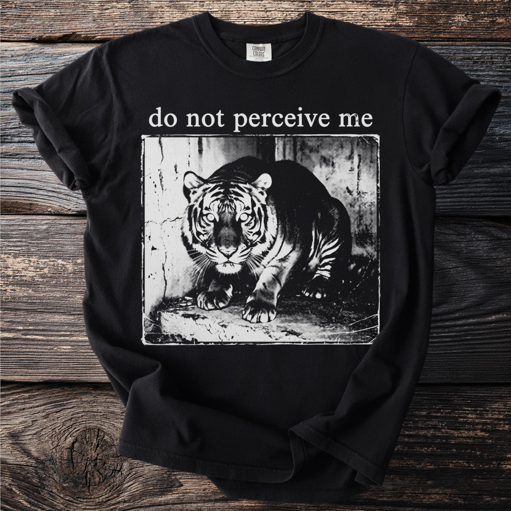 Black t-shirt with a distressed graphic of a tiger and the text "do not perceive me".