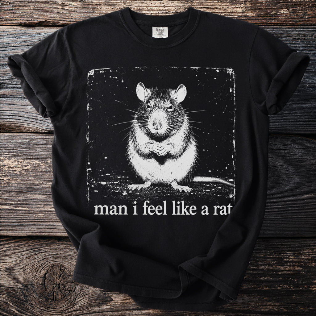 Black t-shirt with a distressed graphic of a rat and the text "man i feel like a rat".