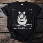 Black t-shirt with a distressed graphic of a rat and the text "man i feel like a rat".