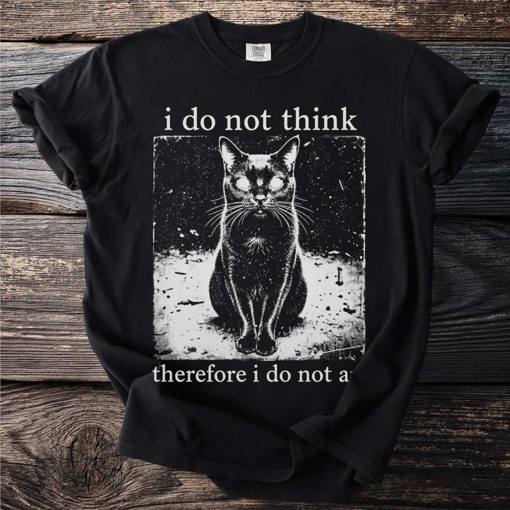 Black t-shirt with a gothic cat illustration and text "i do not think therefore i do not a".