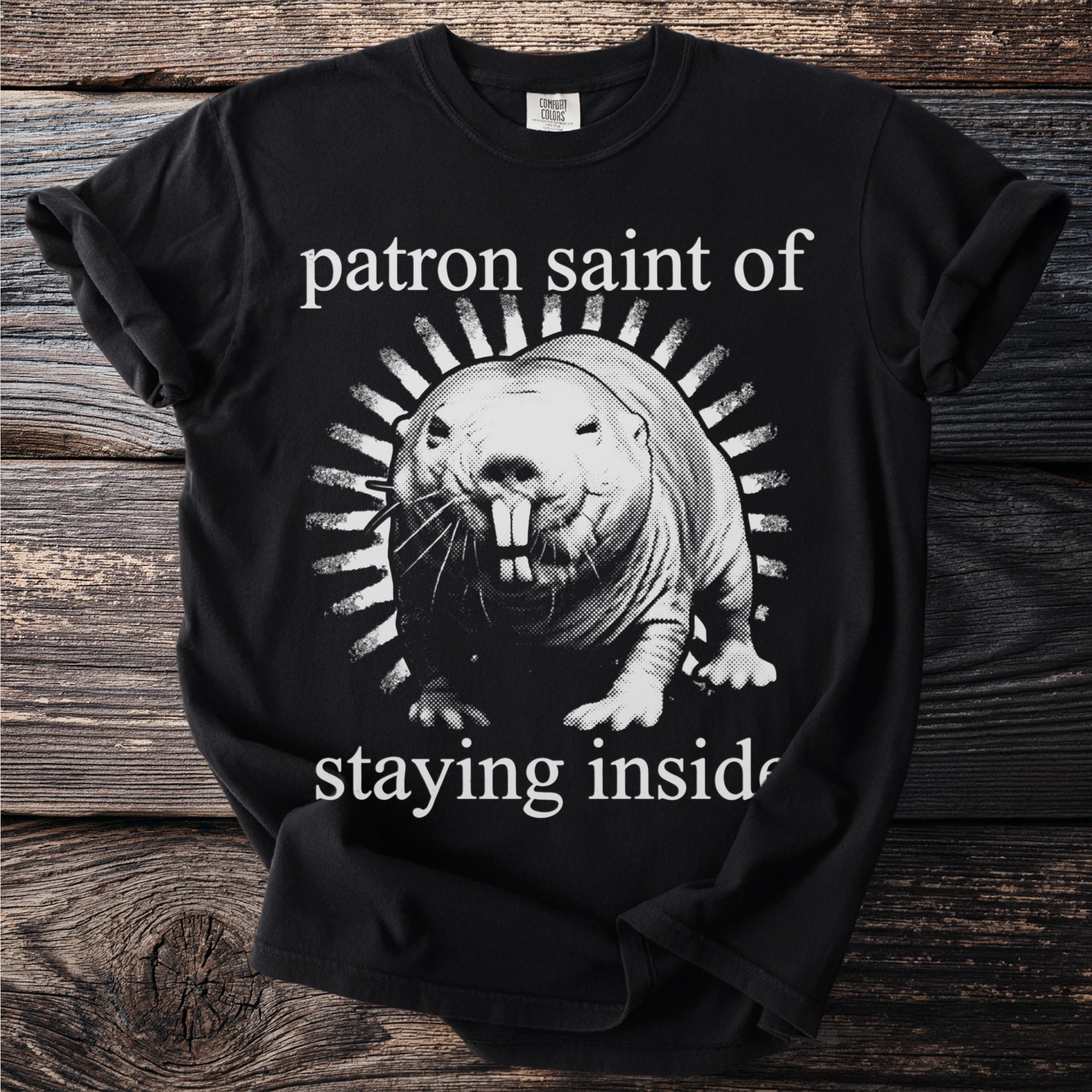 Black t-shirt with naked mole rat graphic and "patron saint of staying inside" text