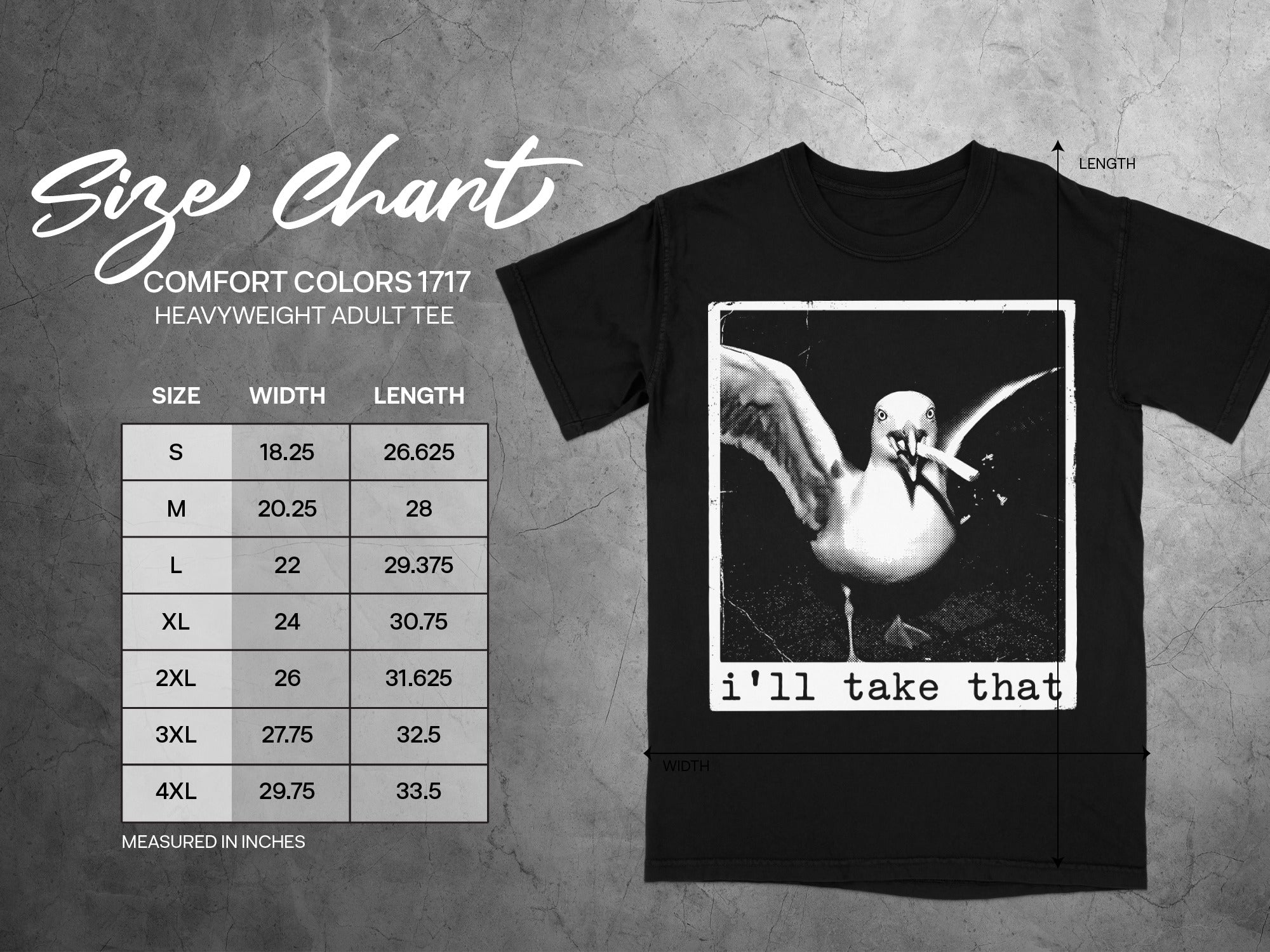 Black t-shirt featuring a graphic of a seagull with a cigarette and text "i'll take that". Size chart in inches.