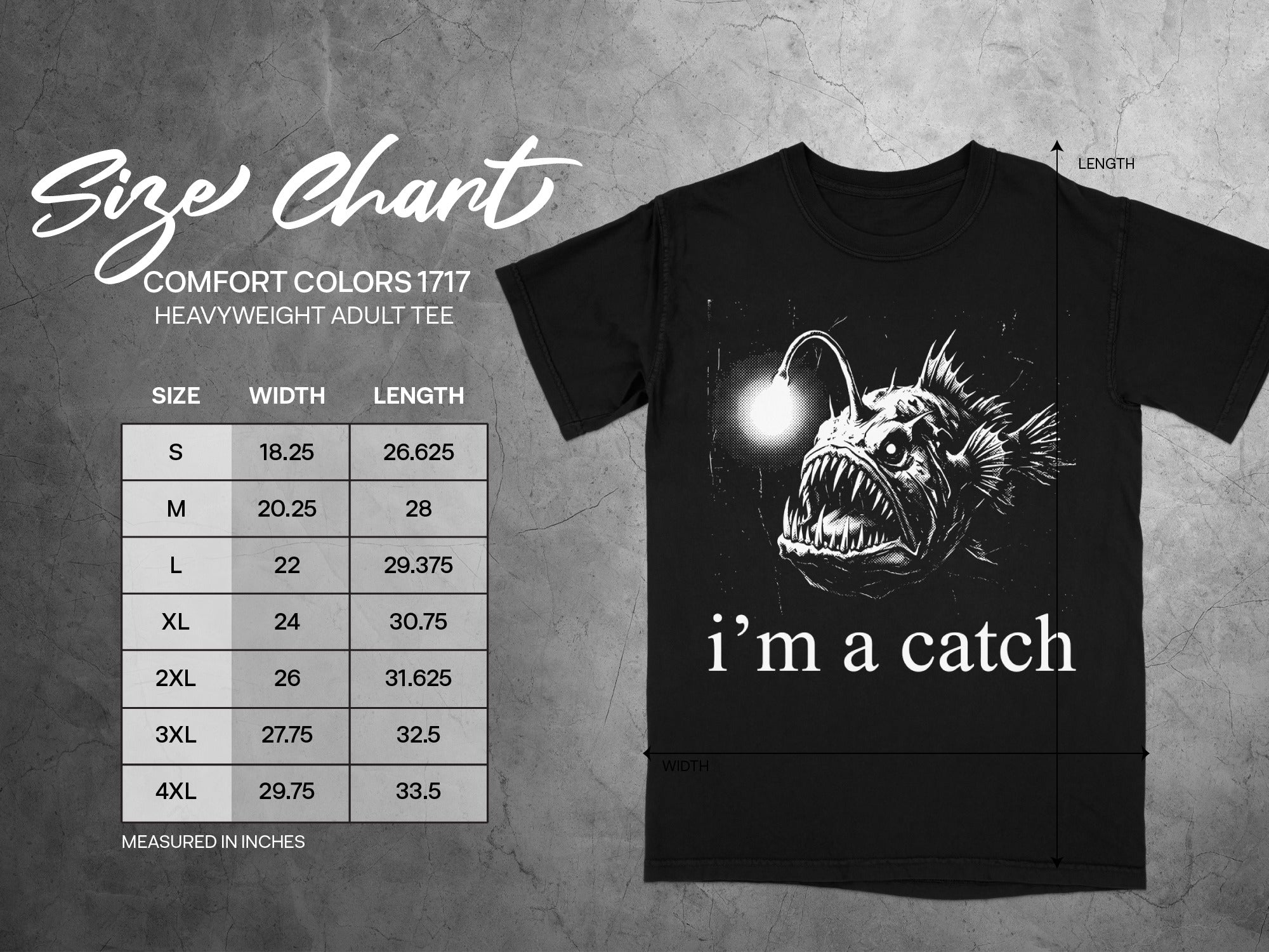 Black t-shirt size chart for Comfort Colors 1717, featuring an anglerfish graphic and "i'm a catch" text.